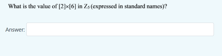 What is the value of [2]×[6] in Zs (expressed in standard names)?
Answer:
