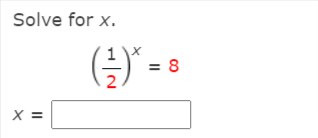 Solve for x.
) - -
X =
