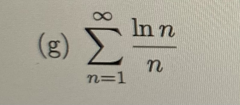 8.
In n
(g)
n=1
