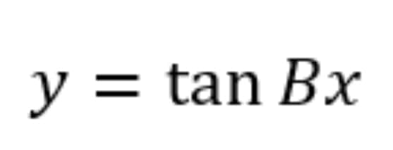 y = tan Bx
||
