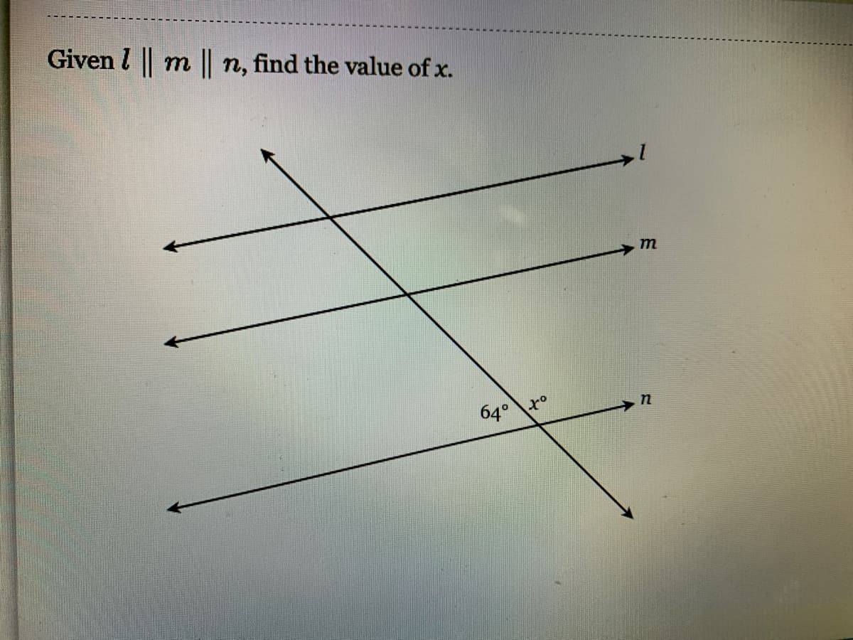Given I ||
|| n, find the value of x.
64° ro
