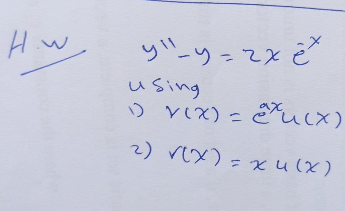 H w
yーツーてxど
%3D
using
o vex) = Eucx)
2) Vex) = xulx)
