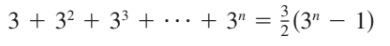 3 + 32 + 33 + .…+ 3"
= (3" – 1)
|
