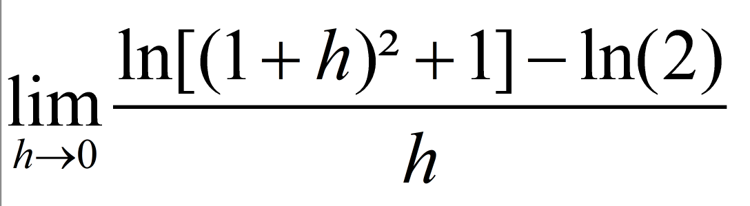lim
0-4
In[(1 + h)² + 1] - ln(2)
y
