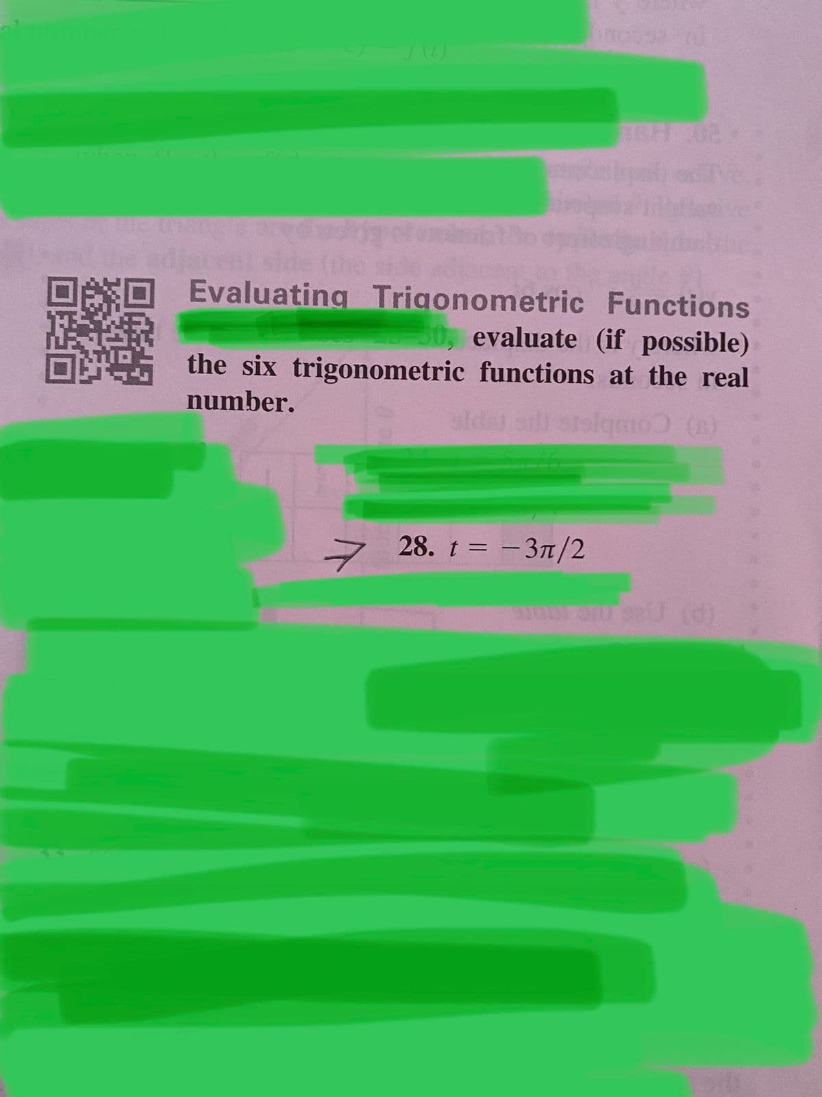 he edjacent side the
Evaluating Trigonometric Functions
30, evaluate (if possible)
the six trigonometric functions at the real
number.
sldet odi stolqmo ()
>
28. t = - 3/2
