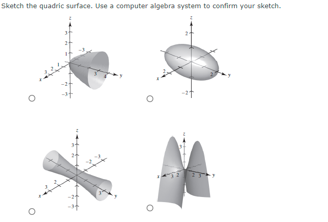 Sketch the quadric surface. Use a computer algebra system to confirm your sketch.
3.
3+
-34
