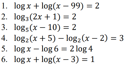 1. logx + log(x – 99) = 2
2. log3 (2x + 1) = 2
3. logs(x – 10) = 2
4. log2(x + 5) – log2(x – 2) = 3
5. log x – log 6 = 2 log 4
6. logx + log(х — 3) 3D 1
%3D
