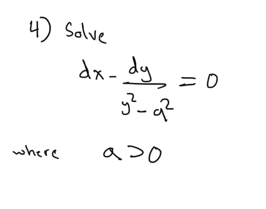 4) Solve
dx- dy
where
a>o
