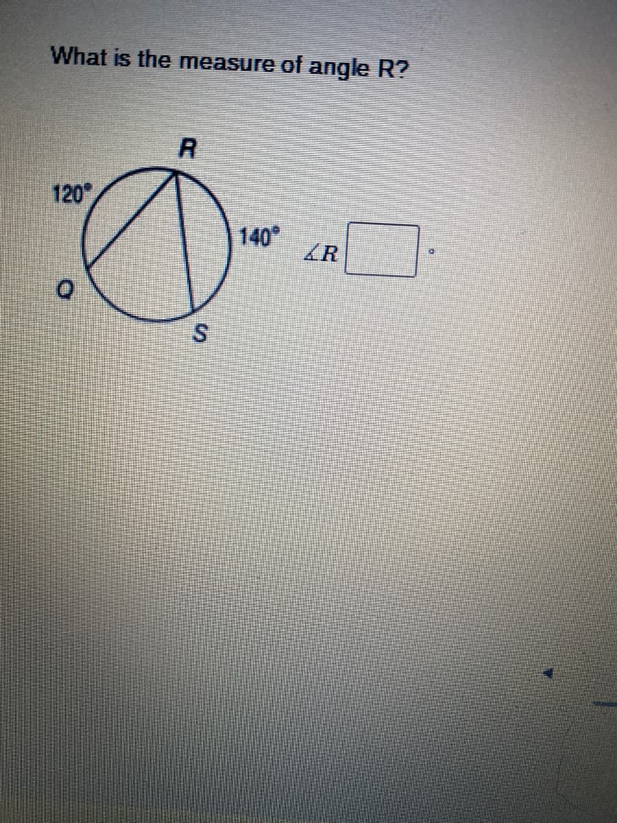 What is the measure of angle R?
R
120
140
S.
