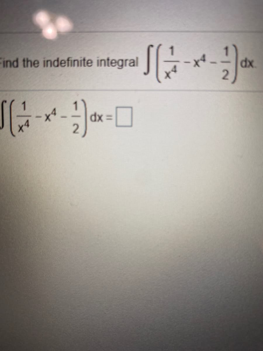 Find the indefinite integral
dx
2
= xp

