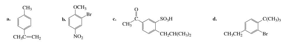 CH3
OCH3
Br
a.
d.
C(CH3)3
b.
CH3
`Br
ÑO,
CH,CH(CH3)2
CH;CH,
CH3C=CH2
