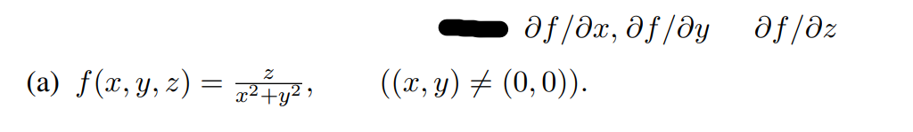 (a) f(x, y, z) = 2+2,
8f/8Ꮖ8f/Ꭷy°f/8z
((x, y) = (0,0)).