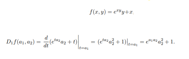 Dif(a₁, a₂) =
d
(et
etaz a₂ +t)
dt
f(x, y) = e¹y+x.
t=a1
= (etª²a² + 1)|t=a₁ = eª¹ª²a² +1.