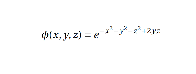 Þ(x, y, z) = e¬x²-y²-z²+2yz
