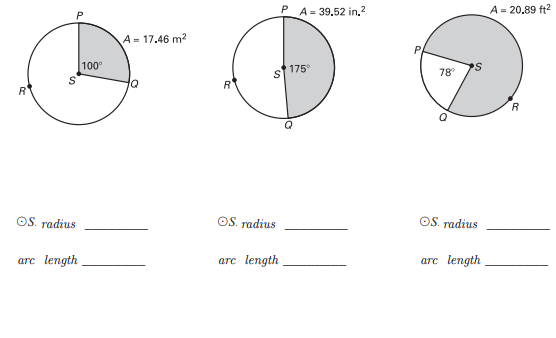 PA= 39.52 in.2
A = 20.89 ft?
A- 17.46 m?
100°
175
78
R
OS. radius
OS. radius
OS. radius
arc length
arc length
arc length.
