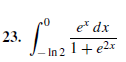e dx
23.
1+ e2r
- In
12
