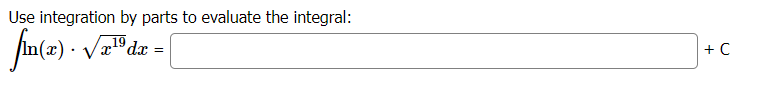 Use integration by parts to evaluate the integral:
fin(z) · Vz"dz =
19
+ C
