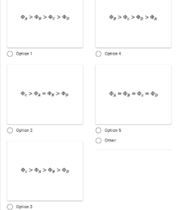 P > Og > ºc > ®p
O, > 9, >, > A
Option 1
O Option 4
> = , > Pp
Option 2
Option 5
Other
O > > 0, > O.
Option 3
