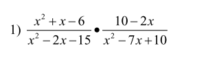 x² +x- 6.
1)
х? — 2х -15 х? -7х +10
10— 2х
