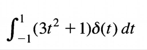 (3t
+ 1)8(t) dt
