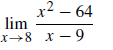 x2 – 64
lim
х—8 х — 9
