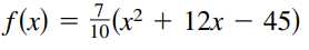 f(x) = 6(x² + 12x – 45)
-
