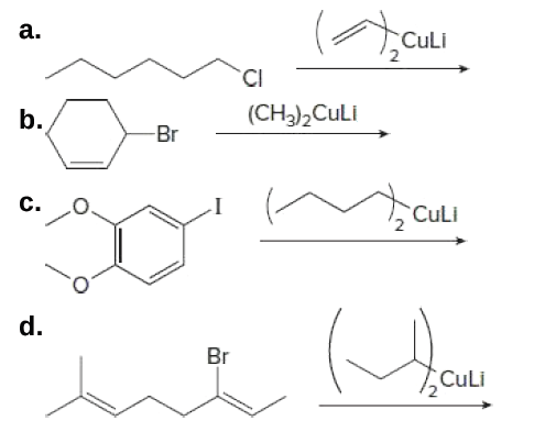 a.
CuLi
TCI
b.
(CH3),CuLi
Br
c.
CULI
d.
Br
CuLi
