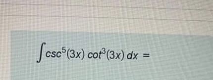Sesc(3x) cof(3x) dx =
%D
