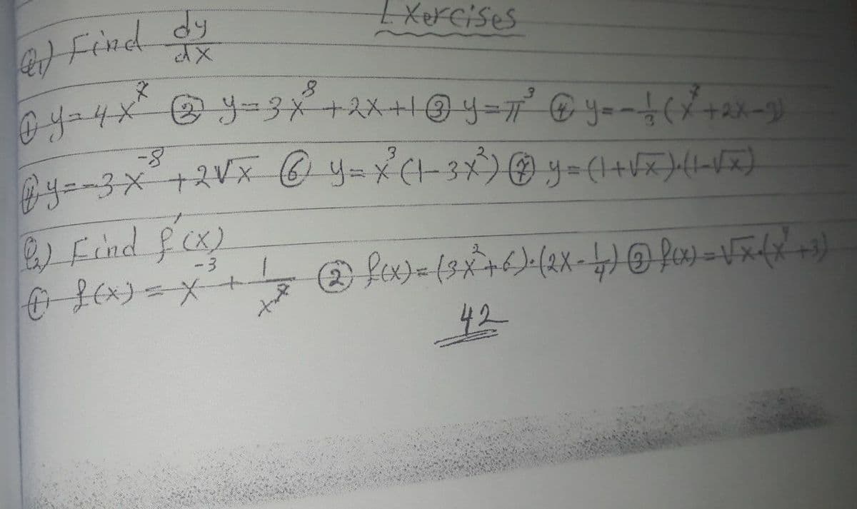 Find dy
424x 3-3X+スX+1@4=デーCy--↓(メ+2xー9)
EXercises
8.
8-
4ー-3×+スVx y=xC-3メ)Oy={+x){-5)
-3
42

