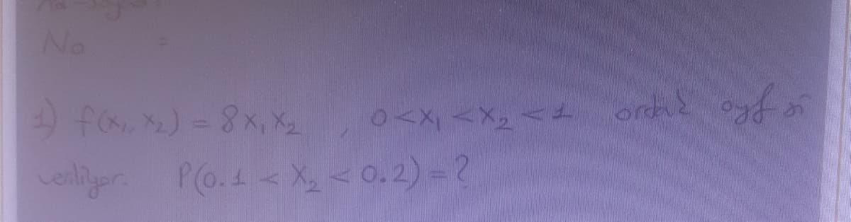No
fa)-8xメ2
Lenliyer. P(o.4<X2 <0.2)= 2
