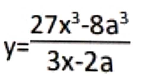 27х3-8а3
y=
3x-2a
