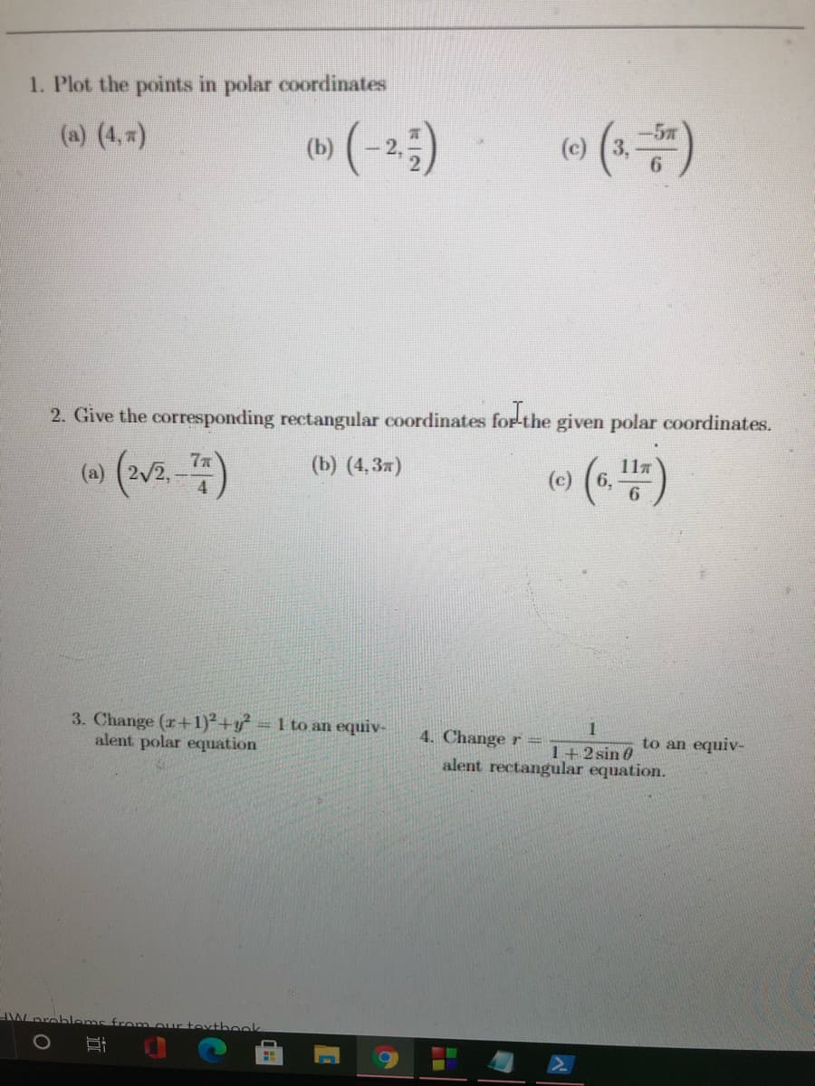 4. Change
to an equiv-
1+2 sin 0
alent rectangular equation.
