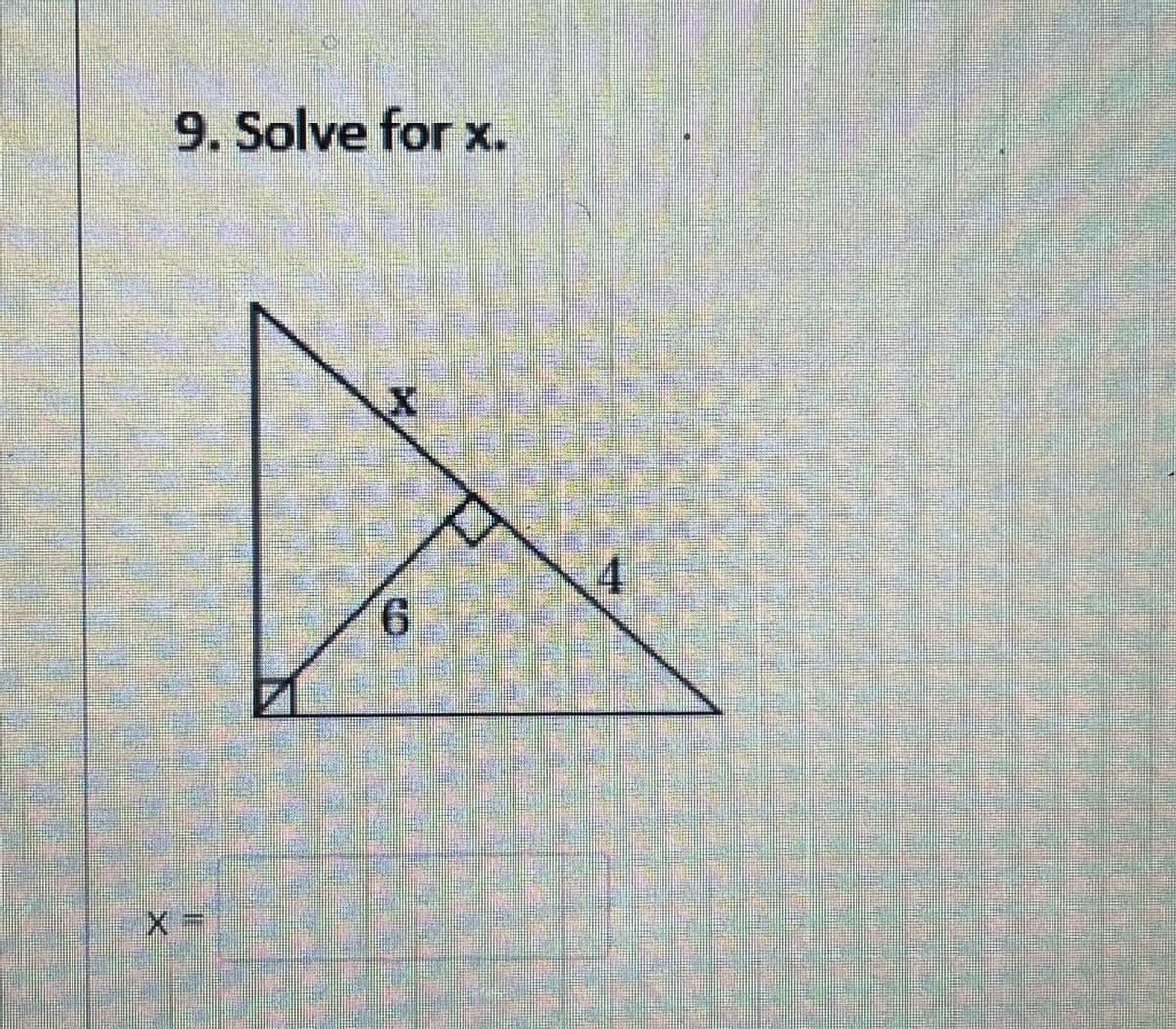 9. Solve for x.
9.
4.
