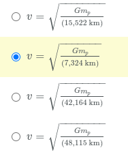 Gmg
O v =
(15,522 km)
Gm,
(7,324 km)
v =
O v =
Gmp
(42,164 km)
O v =
Gm,
(48,115 km)
