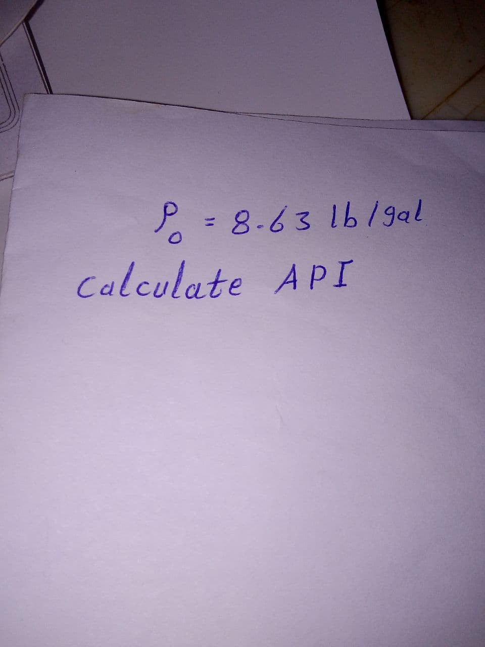 P = 8-63 1b/gal
%3D
Calculate API
