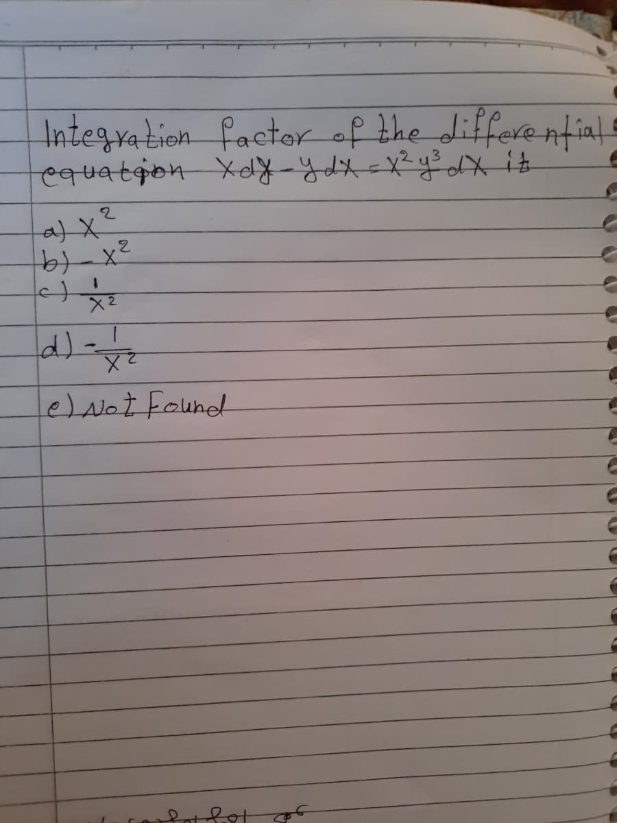 Integration factor of the differe ntia.
3.
X2
d)-
e)Not Found
