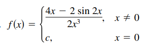 "4х — 2 sin 2x
f(x) =
213
x + 0
x = 0
