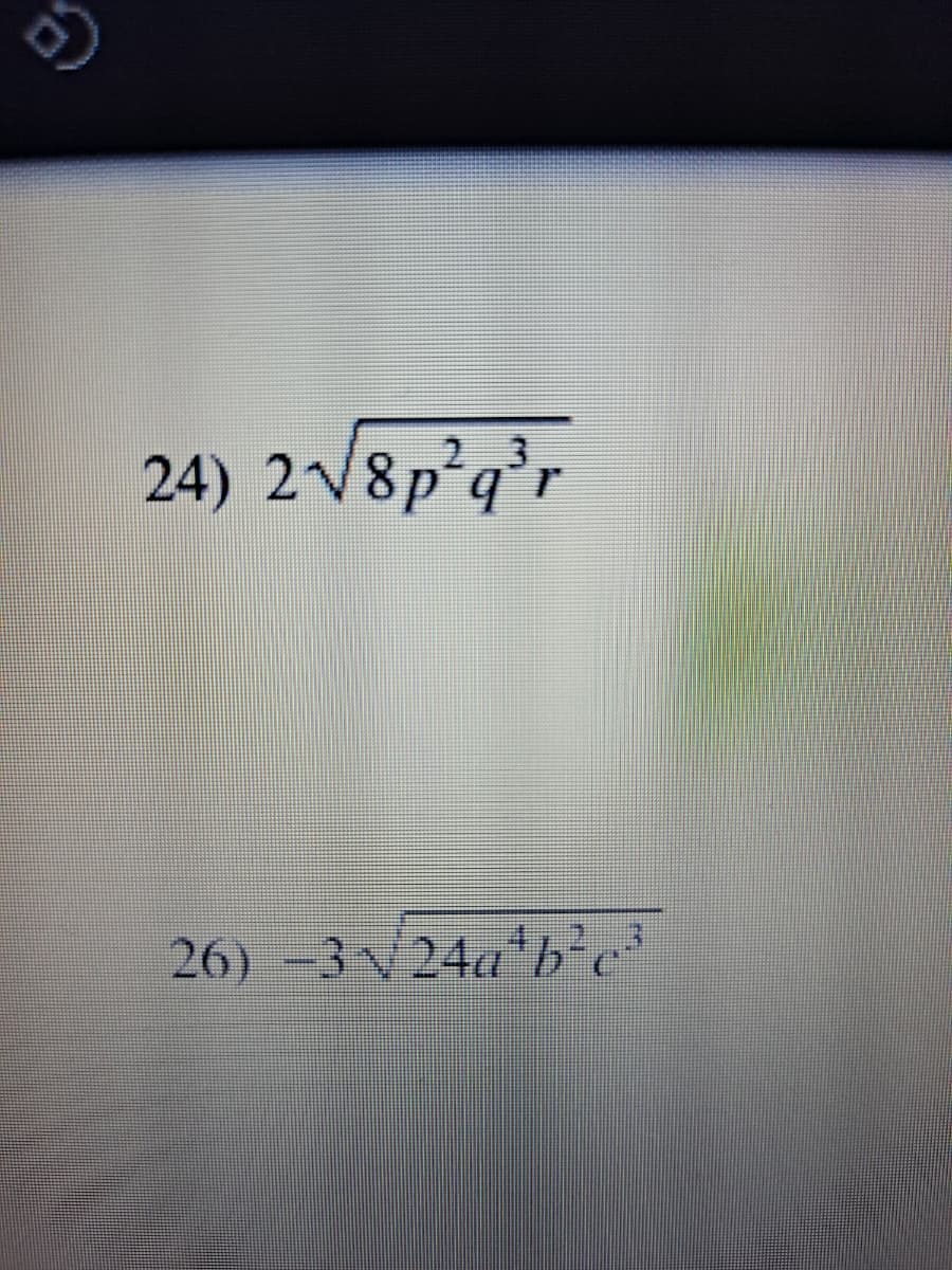 2 3.
24) 2V8pʻq°r
26) -3 V24a*bh²c²
台)
