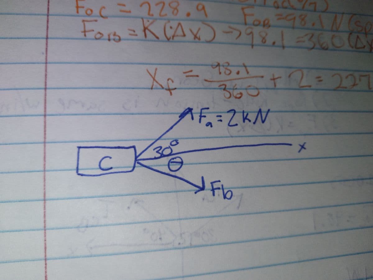 Foc = 228.9
For = R(AX) →98.1 -360 (4)
30.
[
21
C
K380
30
98.1
X₁ = 18+ ² + 2 =
360
AF 2KN
For=98. INSP
SO
Fb
+2=227
x