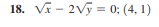 18. Vi -
2Vy = 0; (4, 1)
