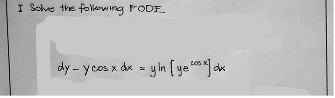 I Solve the following FODE
dy - ycos x dx
dx
