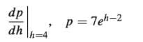 dp
p = 7eh-2
dh
h%34
