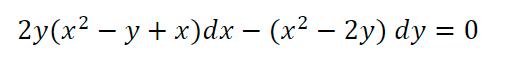 2y(x? — у + х)ӑх — (x2 — 2у) dy %3D 0
-
