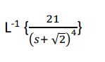 21
(s+ √2)
L-1 {=