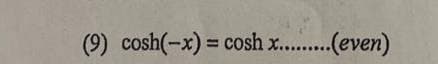 (9) cosh(-x) = cosh x..(even)
%3D

