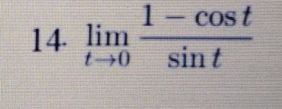 1-cos t
COSt
14. lim
sin t
