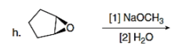 [1] NaOCH3
h.
[2] H2O
