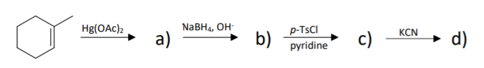 NaBHa, Oн
a)
Hg(OAc)2
p-TSCI
KCN
b)
c)
→ d)
pyridine
