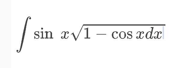 sin xV1 – cos xdx
