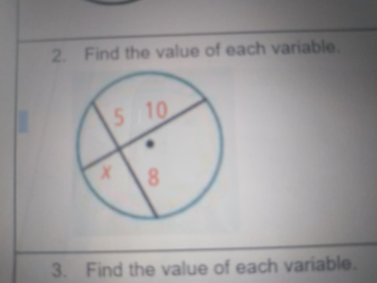 2. Find the value of each variable.
5 10
8.
3. Find the value of each variable.
